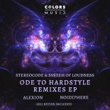 Stereocode & System Of Loudness - Ode To Hardstyle (Noizephere Extended Remix)