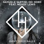 Samuela Sartini, Oki Doro feat. Wendy Lewis - Shiny Disco Balls (Extended Mix)