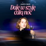 Sandra Rugała - Daję w szyję całą noc (Radio Edit)