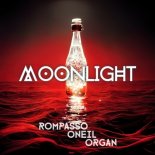Rompasso feat. Oneil & ORGAN - Moonlight (Radio Edit)