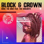 Block & Crown feat. The Soulboyz - Rock The Boat (Original Mix)