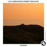 Luca Debonaire, Robert Feelgood - Phoenix (Radio Edit)