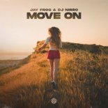 Jay Frog & Dj Nirro - Move On (Original Mix)