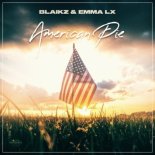 Blaikz, Emma LX - American Pie (Radio Edit)