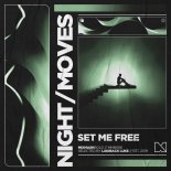 NIGHT  MOVES - Set Me Free (Extended Mix)