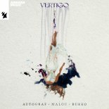 Autograf & Malou & Burko - Vertigo