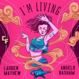 Lauren Mayhew, Angelo Basham - I'm Living (Original Mix)