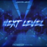 JaglaK - Next Level (Ms.Kabanozz bootleg)