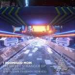 I Promised Mom, ANGST Vor GRETA - My Sweet Stranger (Far&High Remix)