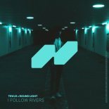 TRVLR feat. Round Light - I Follow Rivers (Original Mix)