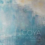 Goya - Tylko Mnie Kochaj (GOZDEK Remix)