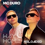 MC Duro - Way Home (Reloaded 2022) (Extended Mix)