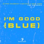 DJane HouseKat Feat. Blaikz & Paul Keen - I'm Good (Blue) (Age Pee Remix)