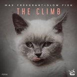 Max Freegrant, Slow Fish - The Climb (Extended Mix)