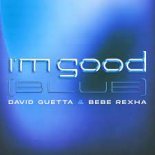 David Guetta & Bebe Rexha - I'm Good (Blue) (Da Phonk Club Edit)