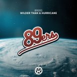 89ers - Wilder Than A Hurricane (Extended Mix)