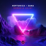 Neptunica & Zana - Romeo & Juliet (Extended Mix)