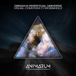 DREIAN & Perpetual Universe - Visual Construct (Original Mix)