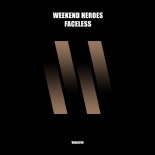 Weekend Heroes - Faceless (Extended Mix)