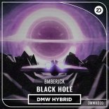 Bmberjck - Black Hole (Extended Mix)