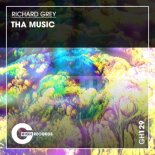Richard Grey - Tha Music (Original Mix)