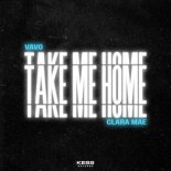 VAVO x Clara Mae - Take Me Home (Extended Mix)