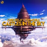 Chris Deelay & Topmodelz - Castles in the Sky