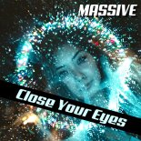 Massive - Close Your eyes (Radio Edit)