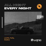 Liufo feat. Fella x Siadou - All Night Every Night