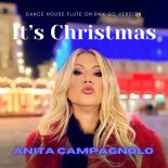 Anita Campagnolo - It's Christmas (Dance House Gc Flute On Remix)