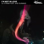 DJ Straw feat. Shei Durand - I'm Not in Love (Original Mix)