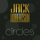 Jack Robertson - Circles (Morlando Remix)