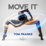Tom Franke - Move It (Original Mix)