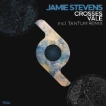 Jamie Stevens - Crosses (Tantum Remix)
