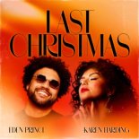 Eden Prince X Karen Harding - Last Christmas (Extended Mix)