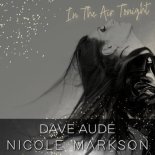 Dave Aude & Nicole Markson - In The Air Tonight (Extended Mix)