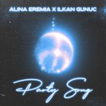 Alina Eremia, Ilkan Gunuc - Party Song