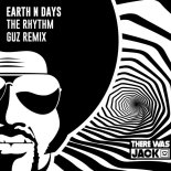 Earth n Days - The Rhythm (GUZ Extended Remix)