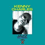 Kenny Charles - Jazz (2022 Remix)