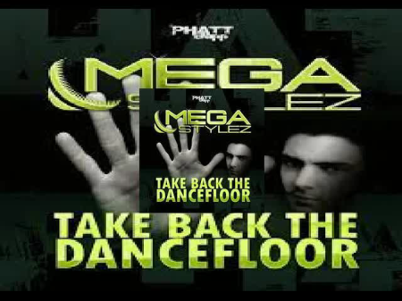 Megastylez - Take back to the dancefloor (S.B.P Bootleg)