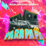 Pa ra pa pa - Mauricio Cury Remix 2022