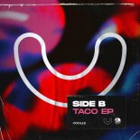 SIDE B - Taco (Original Mix)