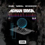 Zombic, Danimal & Influencerz - Human Error (Extended Mix)