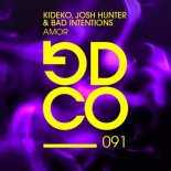 Kideko x Josh Hunter feat. Bad Intention - Amor (Original Mix)