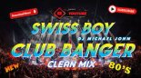 LOU SERN FT. DJ MICHAEL JOHN -  SWISS BOY (BEST OF CLUB BANGER REMIX 2022)