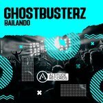 Ghostbusterz - Bailando (Original Mix)