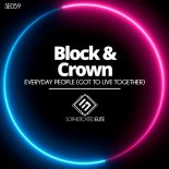 Block & Crown - Everyday People (Got To Live Together) (Original Mix)