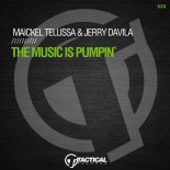 Maickel Telussa & Jerry Davila - The Music Is Pumpin (Original Mix)