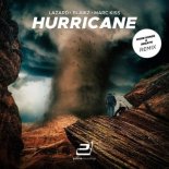 LAZARD x BLAIKZ x MARC KISS - Hurricane (Radio Edit)