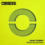 Jason Cadden - Wanna let you know (Extended Mix)